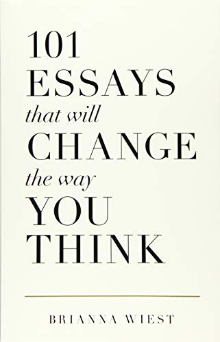 Cover of 101 Essays That Will Change the Way You Think