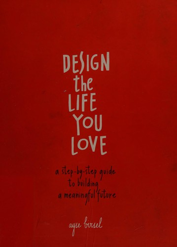 Cover of Design the Life You Love