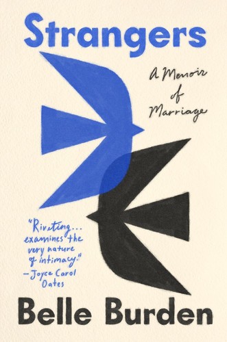Cover of Strangers: A Memoir of Marriage